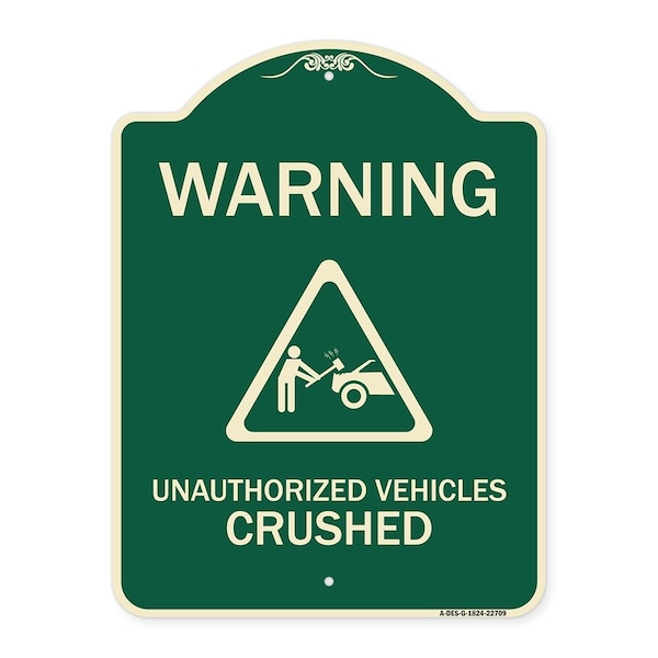Signmission Warning Unauthorized Vehicles Crushed W/ Graphic Heavy-Gauge Aluminum Sign, 24" x 18", G-1824-22709 A-DES-G-1824-22709 - main
